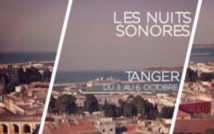 Tanger accueille la première édition du Festival «Nuits sonores» Tanger accueille la première édition du Festival «Nuits sonores»