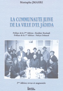 La 2ème édition de l’ouvrage «La communauté juive d’El Jadida» La 2ème édition de l’ouvrage «La communauté juive d’El Jadida»