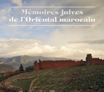Mémoires juives de l'Oriental marocain Mémoires juives de l'Oriental marocain