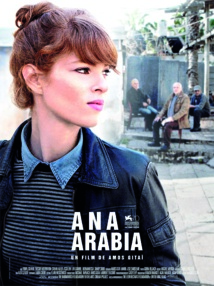 Ana Arabia”, microcosme d'une utopie de coexistence entre Israéliens et Palestiniens Ana Arabia”, microcosme d'une utopie de coexistence entre Israéliens et Palestiniens