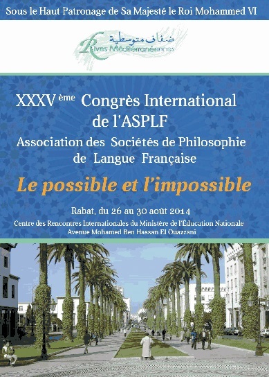 Les philosophes francophones planchent à Rabat sur le possible et l’impossible Les philosophes francophones planchent à Rabat sur le possible et l’impossible