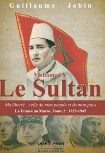 Nouvel essai de Guillaume Jobin sur Mohamed V Nouvel essai de Guillaume Jobin sur Mohamed V