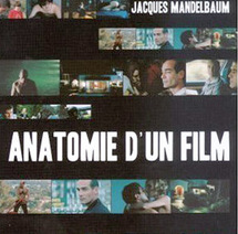 «Anatomie d'un film» de l'historien et critique de cinéma Jacques Mandelbaum
