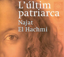 « Le dernier patriarche » de Najat El Hachmi, version catalane : Le roman le plus vendu en Espagne « Le dernier patriarche » de Najat El Hachmi, version catalane : Le roman le plus vendu en Espagne