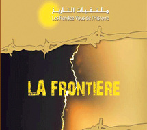 5ème édition des Rendez-vous de l’Histoire à Tanger : La frontière conçue différemment 5ème édition des Rendez-vous de l’Histoire à Tanger : La frontière conçue différemment
