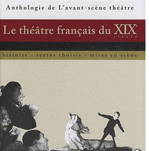 «Le théâtre français du XIXe siècle» d’H. Laplace-C, S. Ledda et F. Naugrette