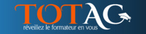 TOTAC lance une académie de formation et d’accompagnement des formateurs TOTAC lance une académie de formation et d’accompagnement des formateurs