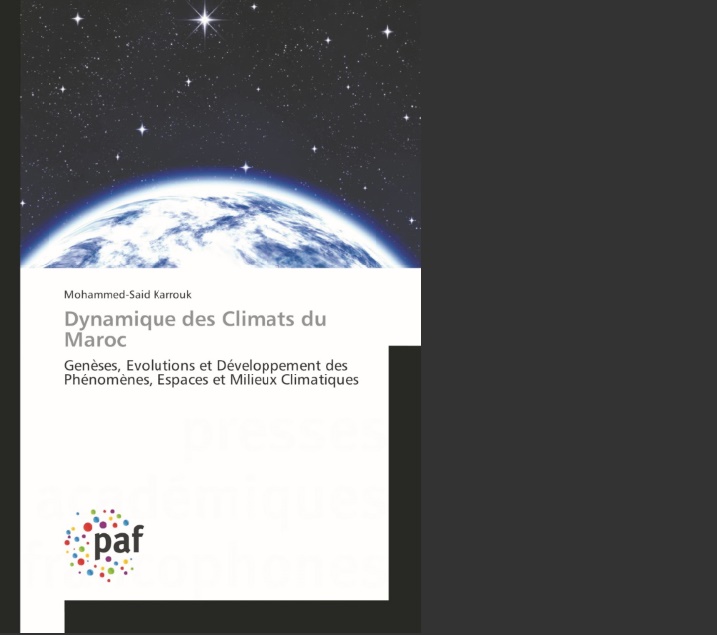 “Dynamique des climats du Maroc”, le nouveau-né de Mohammed-Said Karrouk “Dynamique des climats du Maroc”, le nouveau-né de Mohammed-Said Karrouk