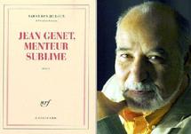 L’écrivain Tahar Ben Jelloun évoque l’éternel insoumis et révolté : Récit de douze années de rencontres avec Jean Genet