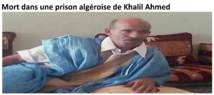Décès de Khalil Ahmed dans une prison algéroise Décès de Khalil Ahmed dans une prison algéroise