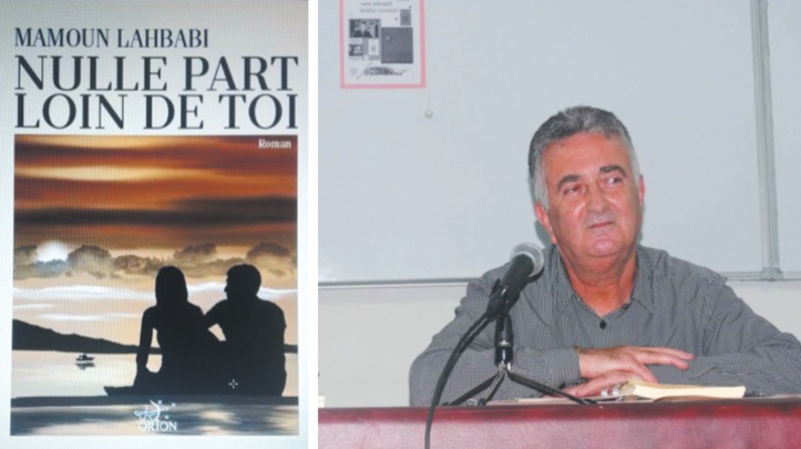 “Nulle part loin de toi”  de Mamoun Lahbabi