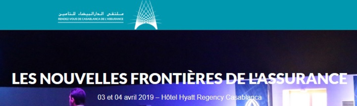 La 6ème édition du "Rendez-vous de Casablanca de l’assurance" les 3 et 4 avril La 6ème édition du "Rendez-vous de Casablanca de l’assurance" les 3 et 4 avril
