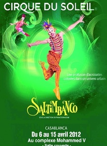 13 représentations du spectacle «Saltimbanco» : Le Cirque du Soleil dresse son chapiteau à Casablanca 13 représentations du spectacle «Saltimbanco» : Le Cirque du Soleil dresse son chapiteau à Casablanca