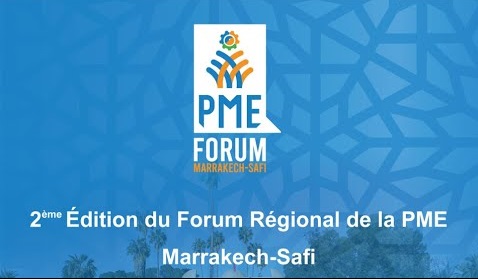 Forum régional de la PME de Marrakech-Safi Forum régional de la PME de Marrakech-Safi