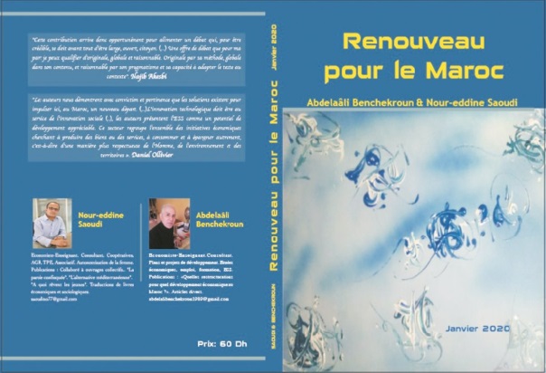 Parution de l’ouvrage “Renouveau pour le Maroc” de ses coauteurs Abdelaâli Benchekroun et Nour-Eddine Saoudi Parution de l’ouvrage “Renouveau pour le Maroc” de ses coauteurs Abdelaâli Benchekroun et Nour-Eddine Saoudi