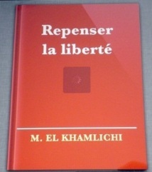 Premier livre marocain diffusé sur Ipad et Iphone : «Repenser la liberté» de Mohamed El Khamlichi