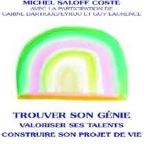 Trouver son génie : Se rapprocher de son génie Trouver son génie : Se rapprocher de son génie