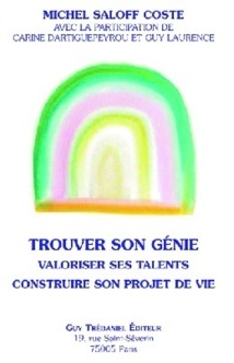 Trouver son génie : Faire vivre son génie Trouver son génie : Faire vivre son génie