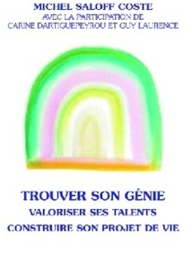 Trouver son génie Conjuguer vie professionnelle et vie privée Trouver son génie Conjuguer vie professionnelle et vie privée