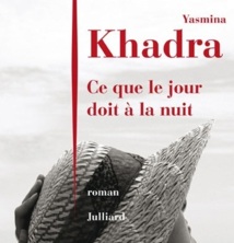 «Ce que le jour doit à la nuit», de Yasmina Khadra, en avant-première à Alger : Un hommage au passé commun franco-algérien «Ce que le jour doit à la nuit», de Yasmina Khadra, en avant-première à Alger : Un hommage au passé commun franco-algérien