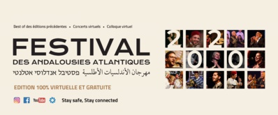 Ouverture en ligne du 17ème Festival des Andalousies Atlantiques Ouverture en ligne du 17ème Festival des Andalousies Atlantiques