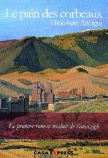 «Le pain des corbeaux» de Lhoussain Azergui dans les rayons «Le pain des corbeaux» de Lhoussain Azergui dans les rayons
