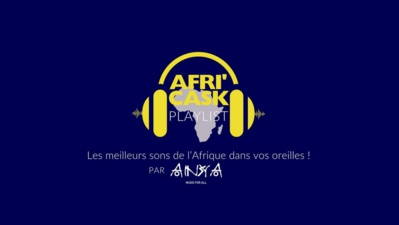 Afri’Cask, un nouveau concept musical de playlist africaine Afri’Cask, un nouveau concept musical de playlist africaine