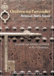 L’histoire du Maroc à travers celle d’une famille de Fès L’histoire du Maroc à travers celle d’une famille de Fès