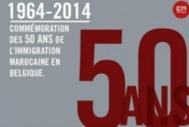 50 ans d’immigration marocaine en Belgique 50 ans d’immigration marocaine en Belgique