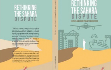 “Rethinking the Sahara Dispute ”: Un ouvrage qui replace le Sahara marocain dans son contexte géopolitique