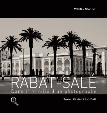 Rabat immortalisé dans un livre de photographie Rabat immortalisé dans un livre de photographie