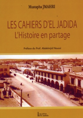Présentation des “Cahiers d’El Jadida ”