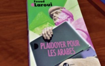 Présentation à Rabat de “Plaidoyer pour les Arabes ” de Fouad Laroui Présentation à Rabat de “Plaidoyer pour les Arabes ” de Fouad Laroui