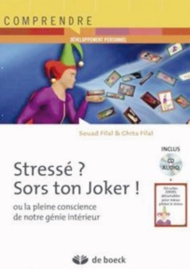 Souad Filal et Ghita Filal Joker, le génie du pilotage du stress est en nous ! Souad Filal et Ghita Filal Joker, le génie du pilotage du stress est en nous !