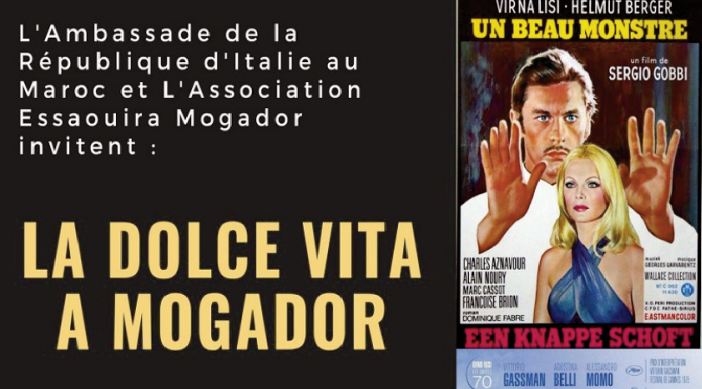"La Dolce Vita à Mogador " , un événement mettant à l'honneur le cinéma italien "La Dolce Vita à Mogador " , un événement mettant à l'honneur le cinéma italien