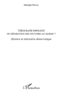 Le livre  : Théocratie populiste, L’alternance, une transition démocratique?