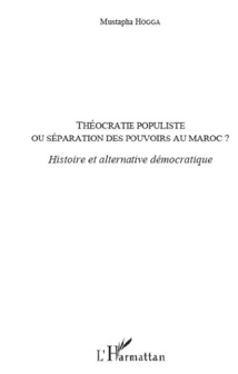 Théocratie populiste L’alternance, une transition démocratique? Théocratie populiste L’alternance, une transition démocratique?