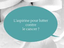 Les bienfaits de l'aspirine se confirment dans la prévention des cancers digestifs