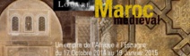 RTL : “Le Maroc médiéval”, première exposition qui retrace l'âge d'or du  Royaume