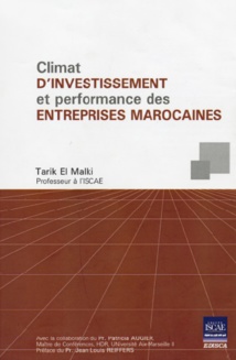 Un livre de référence sur le climat d’investissement au Maroc Un livre de référence sur le climat d’investissement au Maroc