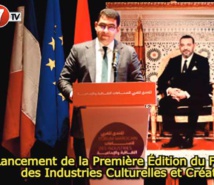 Lancement de la première édition du Forum marocain des industries culturelles et créatives
Lancement de la première édition du Forum marocain des industries culturelles et créatives