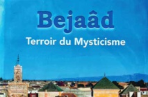 Parution du livre "Bejaâd, terroir du mysticisme"