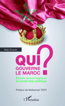 Qui gouverne le Maroc ? Qui gouverne le Maroc ?