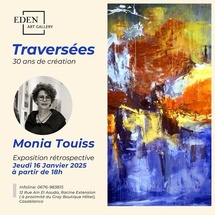 "Traversées", une exposition rétrospective de Monia Touiss "Traversées", une exposition rétrospective de Monia Touiss