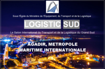Première édition du salon "Logistic Sud" à Agadir Première édition du salon "Logistic Sud" à Agadir