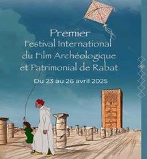 Premier Festival international du film archéologique et patrimonial à Rabat Premier Festival international du film archéologique et patrimonial à Rabat