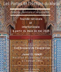 Vernissage de l'exposition itinérante "Les Portes de l'histoire du Maroc: dynasties, souverains, personnalités"