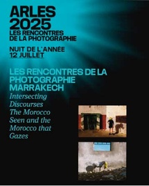 Présence marocaine remarquable dans deux expositions collectives aux Rencontres d’Arles de photographie Présence marocaine remarquable dans deux expositions collectives aux Rencontres d’Arles de photographie