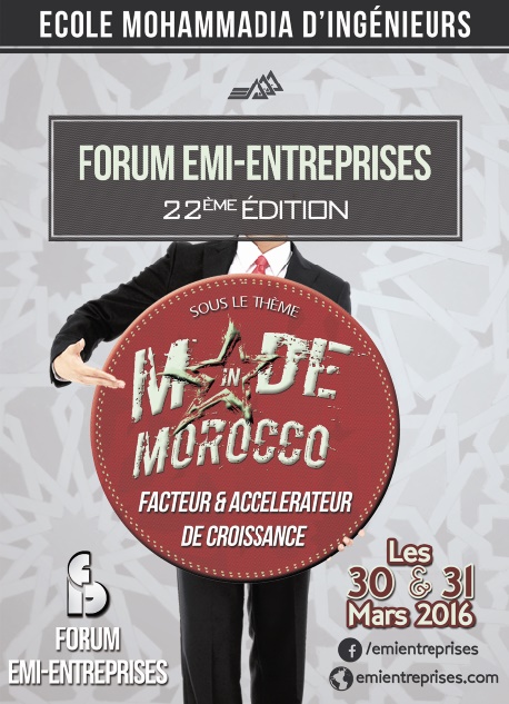 Le “Made in Morocco” au cœur du 22ème Forum EMI-Entreprises Le “Made in Morocco” au cœur du 22ème Forum EMI-Entreprises