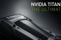 Nvidia Titan X, la carte graphique la plus puissante au monde Nvidia Titan X, la carte graphique la plus puissante au monde